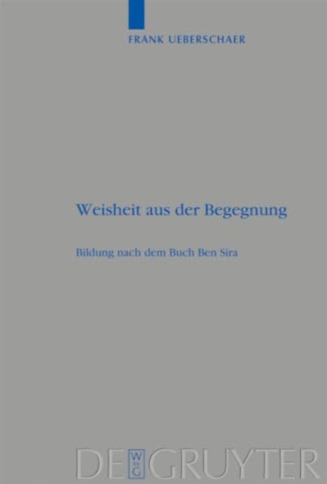 Weisheit aus der Begegnung – Bildung nach dem Buch Ben Sira