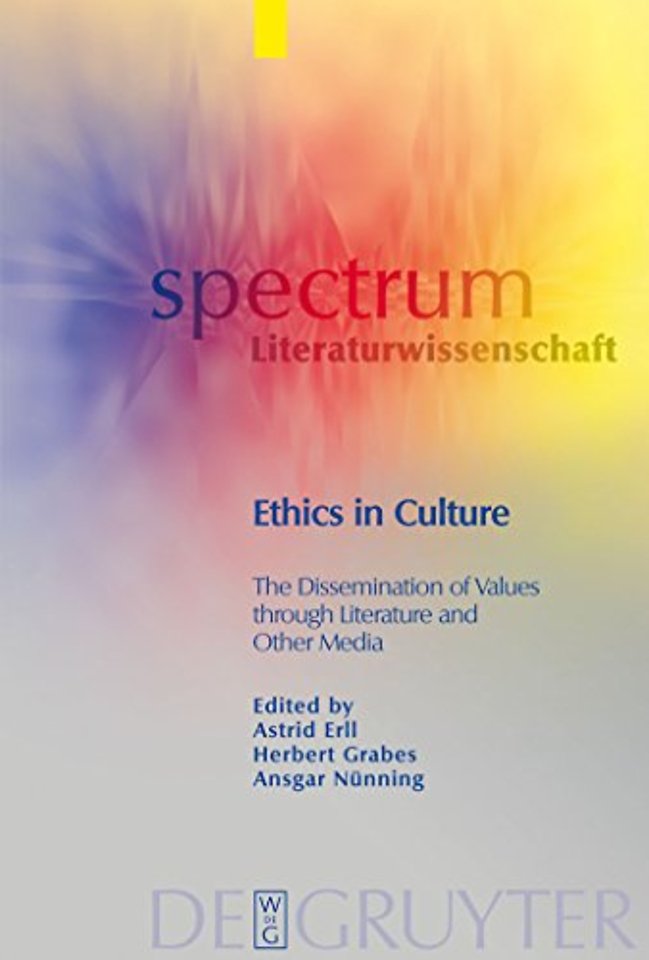 Ethics in Culture – The Dissemination of Values through Literature and Other Media