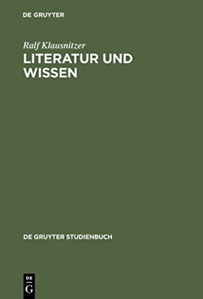 Literatur und Wissen – Zugänge – Modelle – Analysen