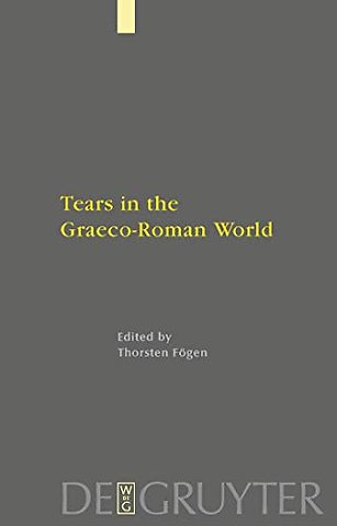 Tears in the Graeco–Roman World