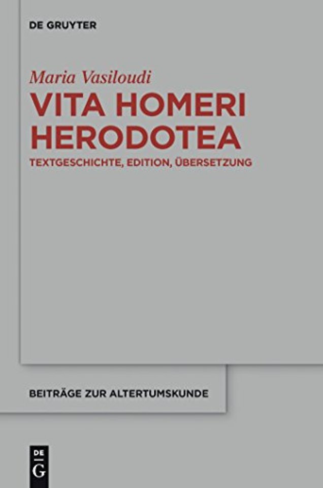 Vita Homeri Herodotea – Textgeschichte, Edition, Übersetzung