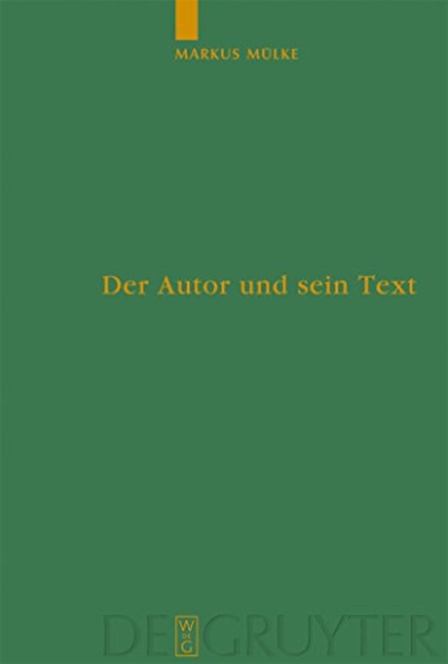 Der Autor und sein Text – Die Verfälschung des Originals im Urteil antiker Autoren