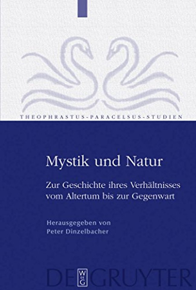 Mystik und Natur – Zur Geschichte ihres Verhältnisses vom Altertum bis zur Gegenwart
