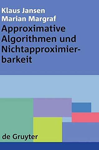 Approximative Algorithmen und Nichtapproximierbarkeit