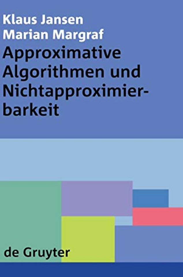 Approximative Algorithmen und Nichtapproximierbarkeit