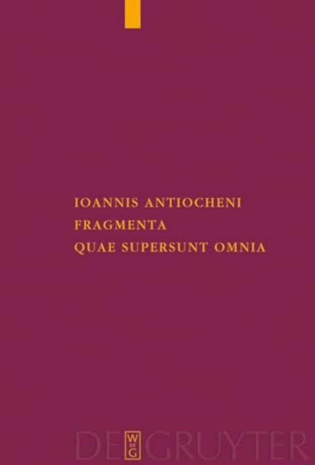 Ioannis Antiocheni fragmenta quae supersunt omnia