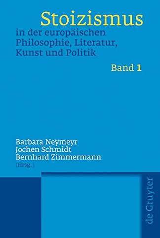 Stoizismus in der europäischen Philosophie, Lite – Eine Kulturgeschichte von der Antike bis zur Moderne
