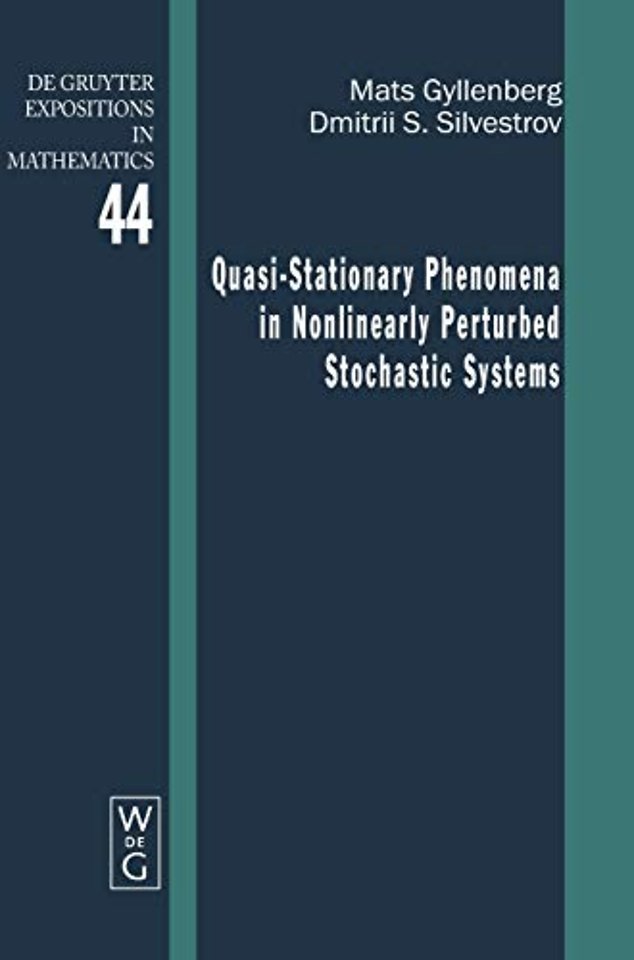 Quasi–Stationary Phenomena in Nonlinearly Perturbed Stochastic Systems