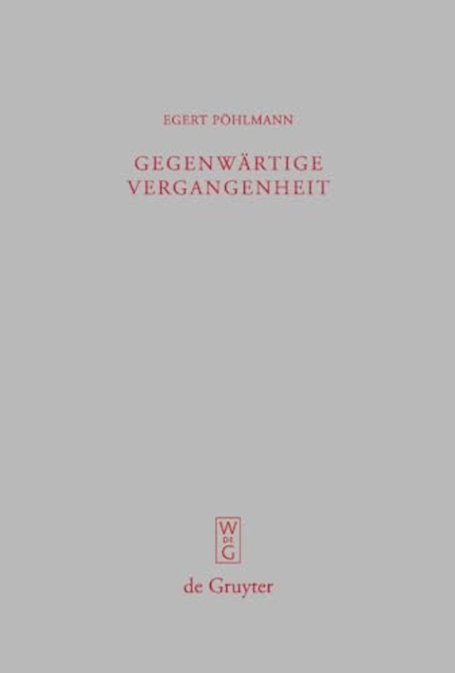 Gegenwärtige Vergangenheit – Ausgewählte Kleine Schriften