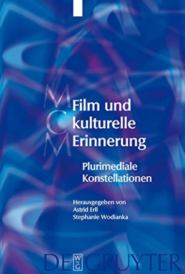 Film und kulturelle Erinnerung – Plurimediale Konstellationen