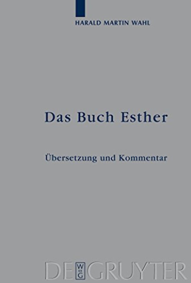 Das Buch Esther – Übersetzung und Kommentar