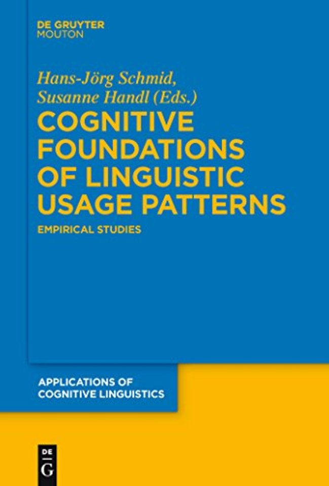 Cognitive Foundations of Linguistic Usage Patter – Empirical Studies