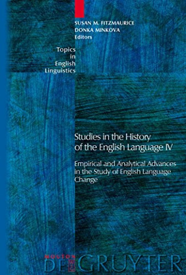 Studies in the History of the English Language I – Empirical and Analytical Advances in the Study of English Language Change