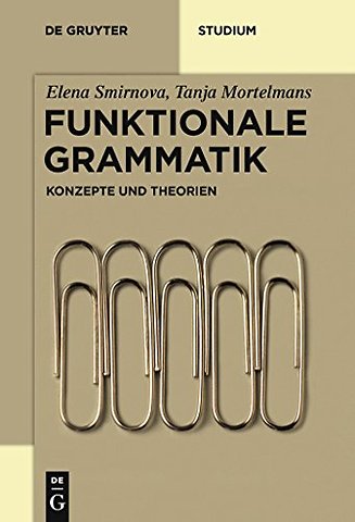 Funktionale Grammatik – Konzepte und Theorien