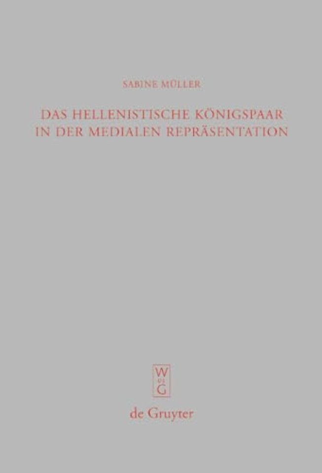 Das hellenistische Konigspaar in der medialen Reprasentation