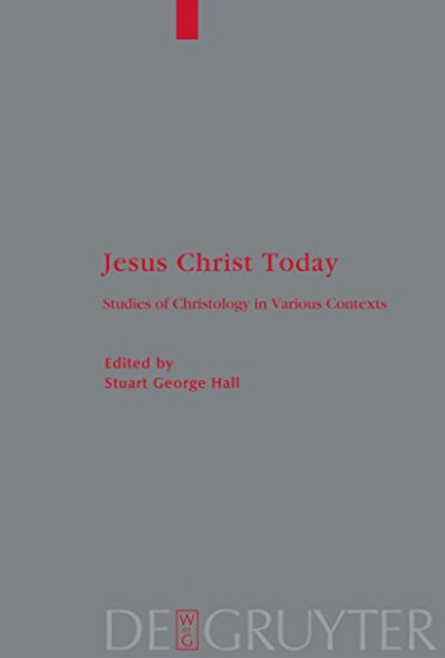 Jesus Christ Today – Studies of Christology in Various Contexts. Proceedings of the Académie Internationale des Sciences Religieuses, Oxford 25