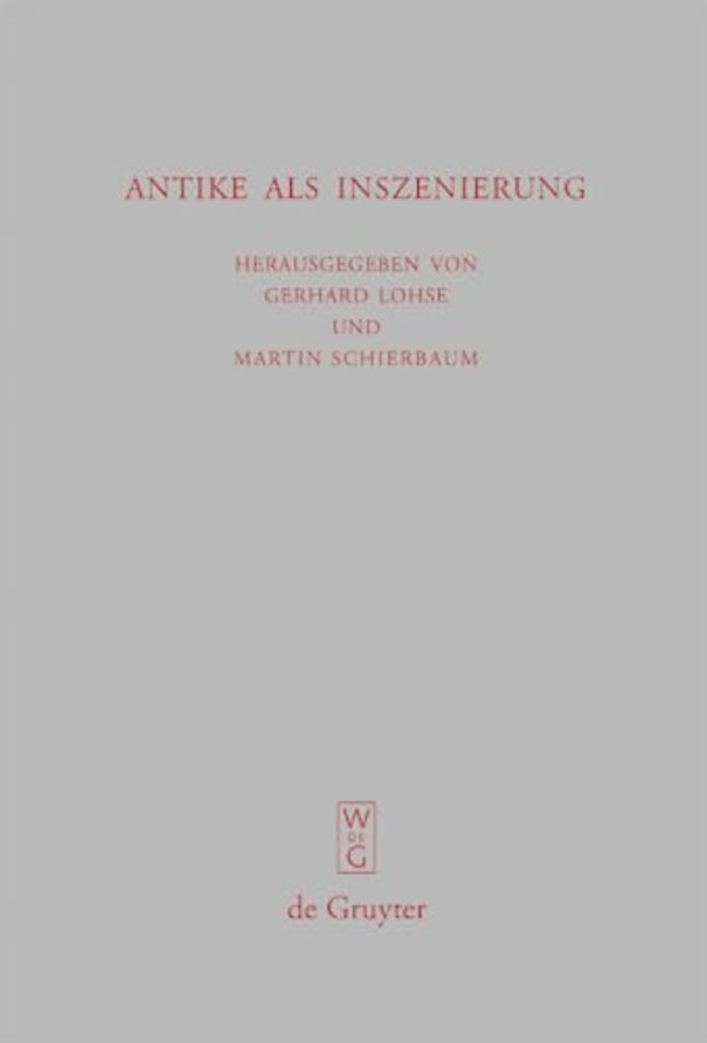 Antike als Inszenierung – Drittes Bruno Snell–Symposion der Universität Hamburg am Europa–Kolleg