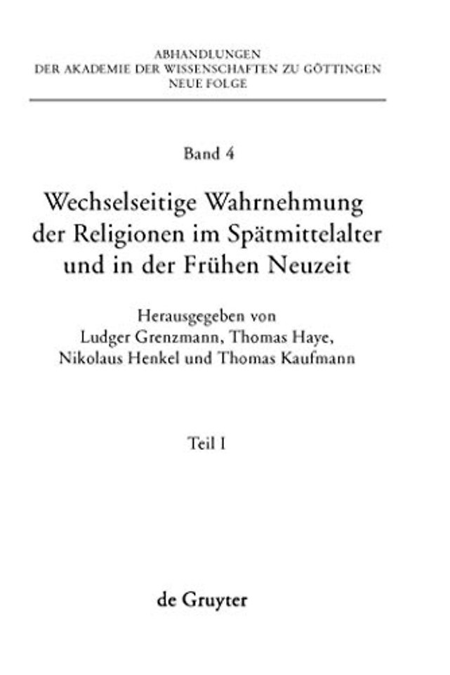 Wechselseitige Wahrnehmung der Religionen im Spä – I. Konzeptionelle Grundfragen und Fallstudien (Heiden, Barbaren, Juden)