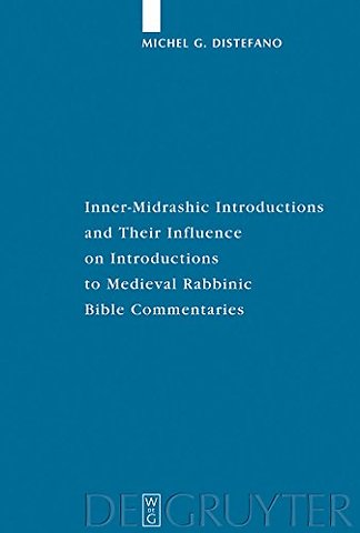 Inner–Midrashic Introductions and Their Influence on Introductions to Medieval Rabbinic Bible Commentaries
