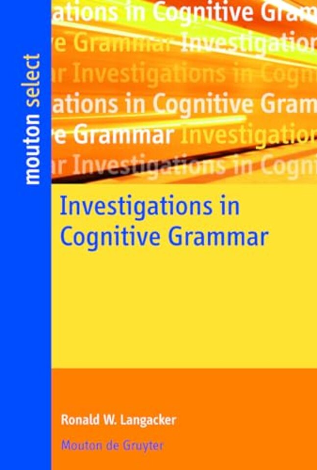 Investigations in Cognitive Grammar