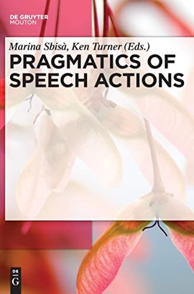 Pragmatics of Speech Actions