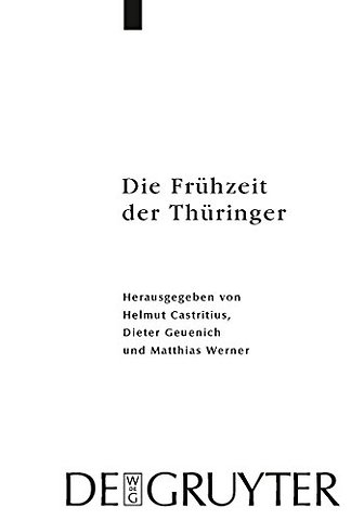 Die Frühzeit der Thüringer – Archäologie, Sprache, Geschichte