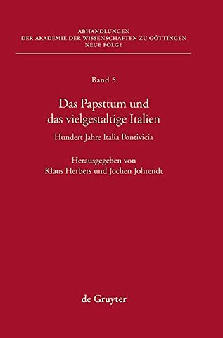 Das Papsttum Und Das Vielgestaltige Italien