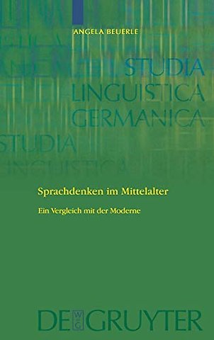 Sprachdenken im Mittelalter – Ein Vergleich mit der Moderne