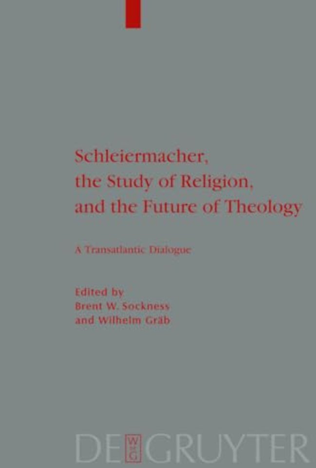 Schleiermacher, the Study of Religion, and the F – A Transatlantic Dialogue
