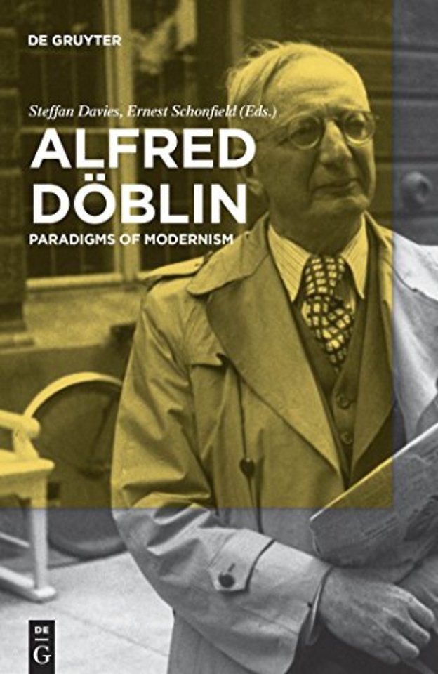 Alfred Döblin – Paradigms of Modernism