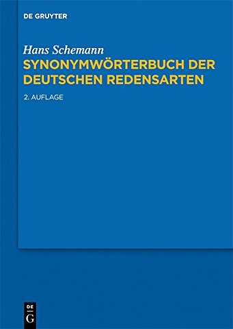 Synonymwörterbuch der deutschen Redensarten