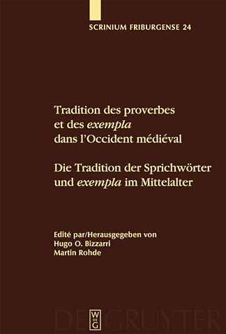 Tradition des proverbes et des exempla dans l`Oc – Colloque Fribourgeois 2007 / Freiburger Colloqium 2007