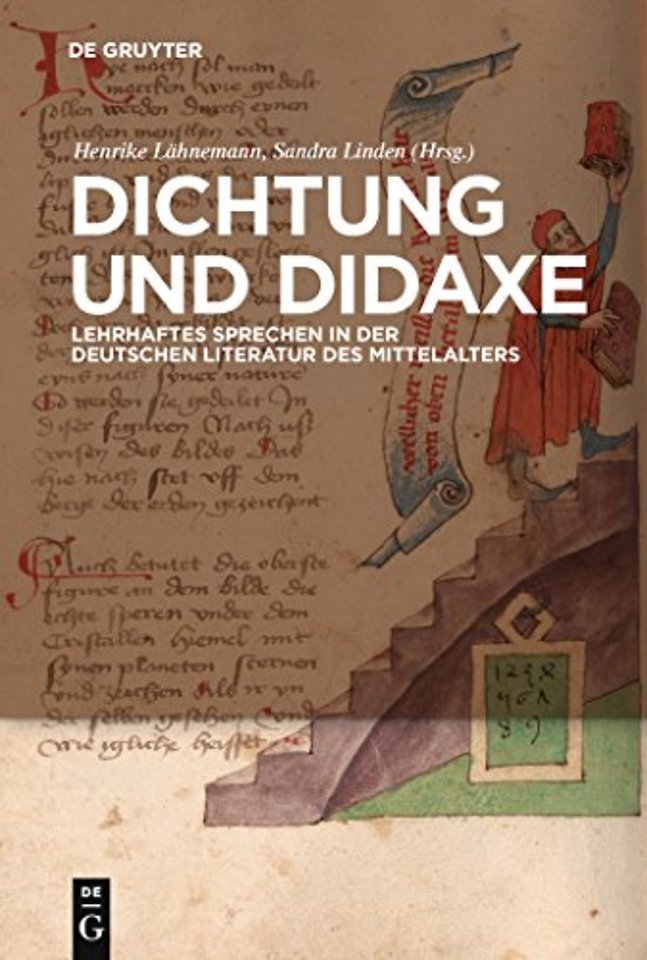 Dichtung und Didaxe – Lehrhaftes Sprechen in der deutschen Literatur des Mittelalters