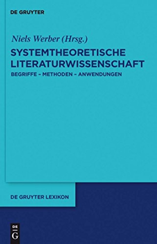 Systemtheoretische Literaturwissenschaft – Begriffe – Methoden – Anwendungen