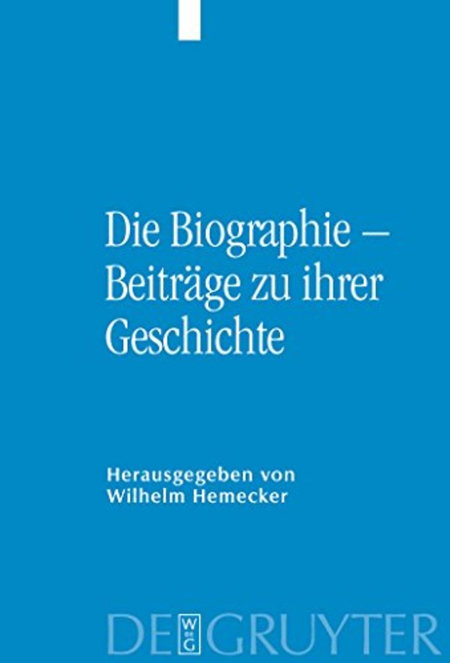 Die Biographie – Beiträge zu ihrer Geschichte