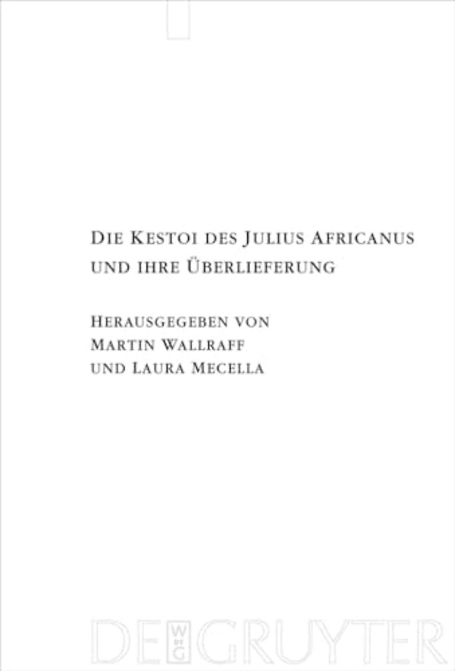 Die Kestoi des Julius Africanus und ihre Uberlieferung