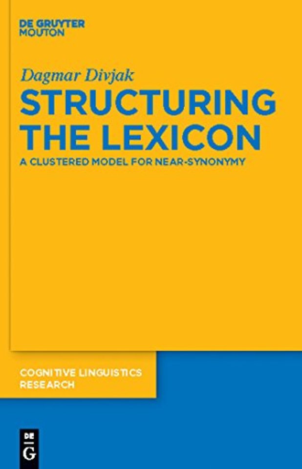 Structuring the Lexicon – A Clustered Model for Near–Synonymy