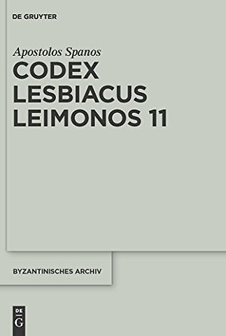 Codex Lesbiacus Leimonos 11 – Annotated Critical Edition of an Unpublished Byzantine "Menaion" for June