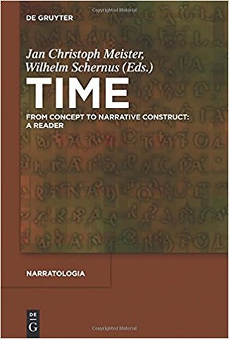 Time - From Concept to Narrative Construct: A Reader