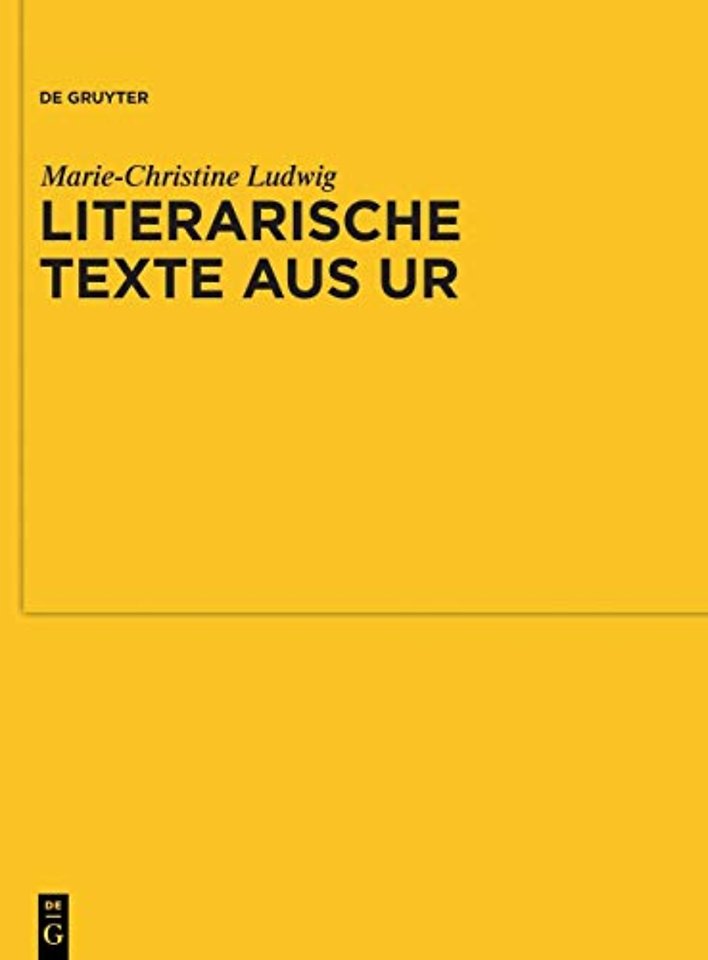 Literarische Texte aus Ur – Kollationen und Kommentare zu UET 6/1–2