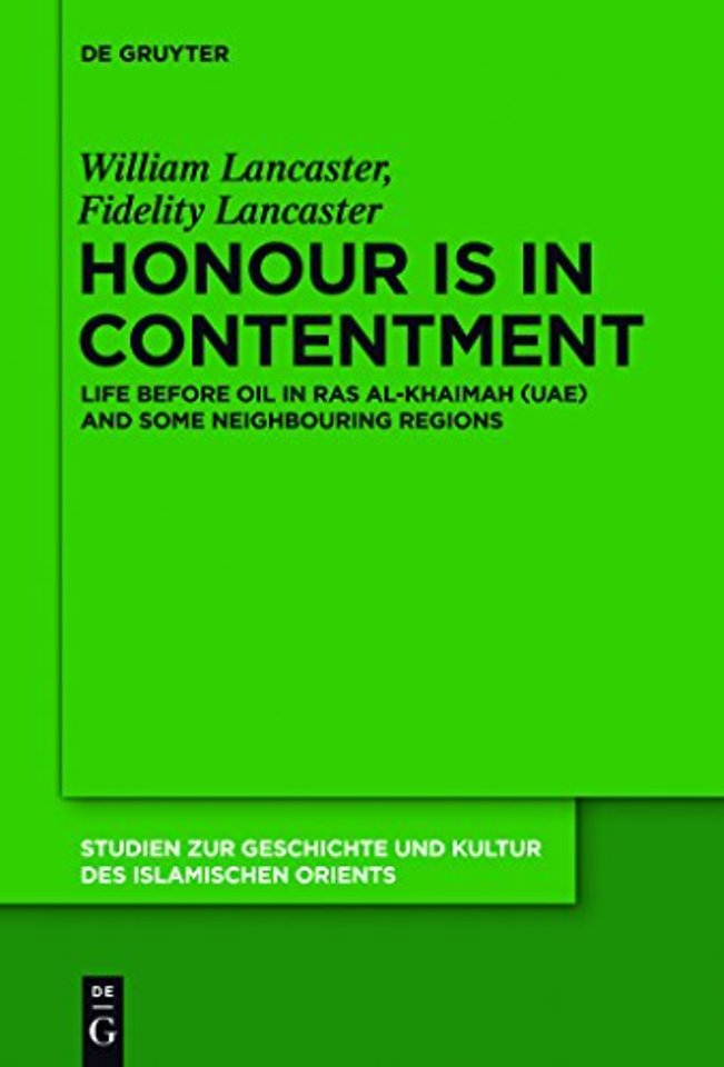 Honour Is in Contentment – Life Before Oil in Ras Al–Khaimah (UAE) and Some Neighbouring Regions