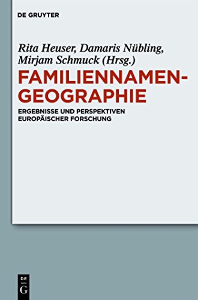 Familiennamengeographie – Ergebnisse und Perspektiven europäischer Forschung