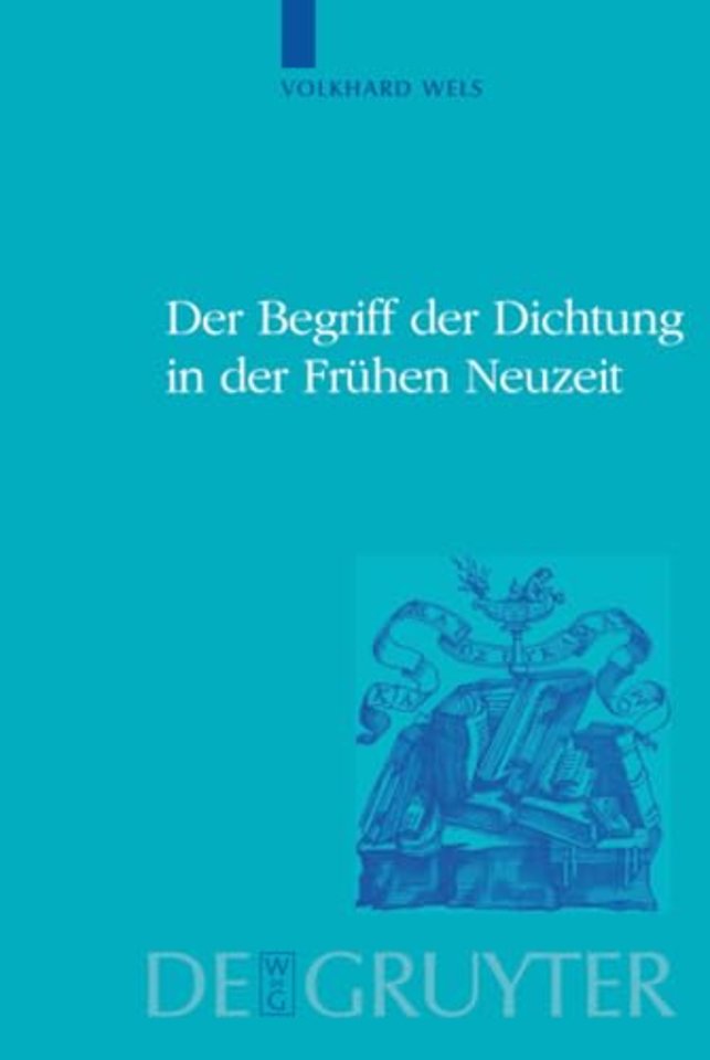 Der Begriff der Dichtung in der Frühen Neuzeit
