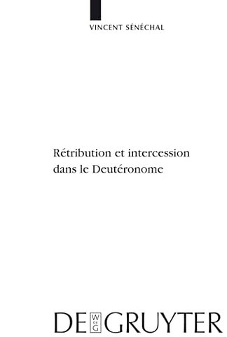 Rétribution et intercession dans le Deutéronome