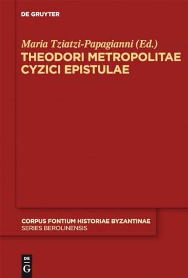 Theodori Metropolitae Cyzici Epistulae