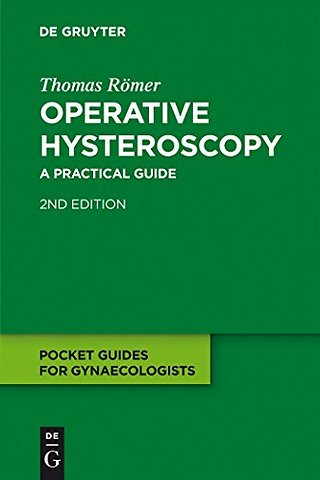 Operative Hysteroscopy – A Practical Guide