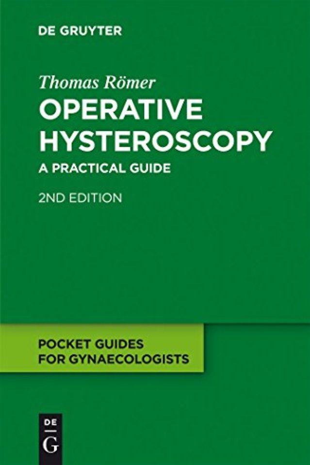 Operative Hysteroscopy – A Practical Guide