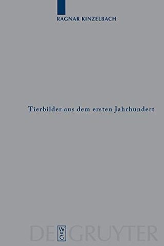 Tierbilder aus dem ersten Jahrhundert – Ein zoologischer Kommentar zum Artemidor–Papyrus