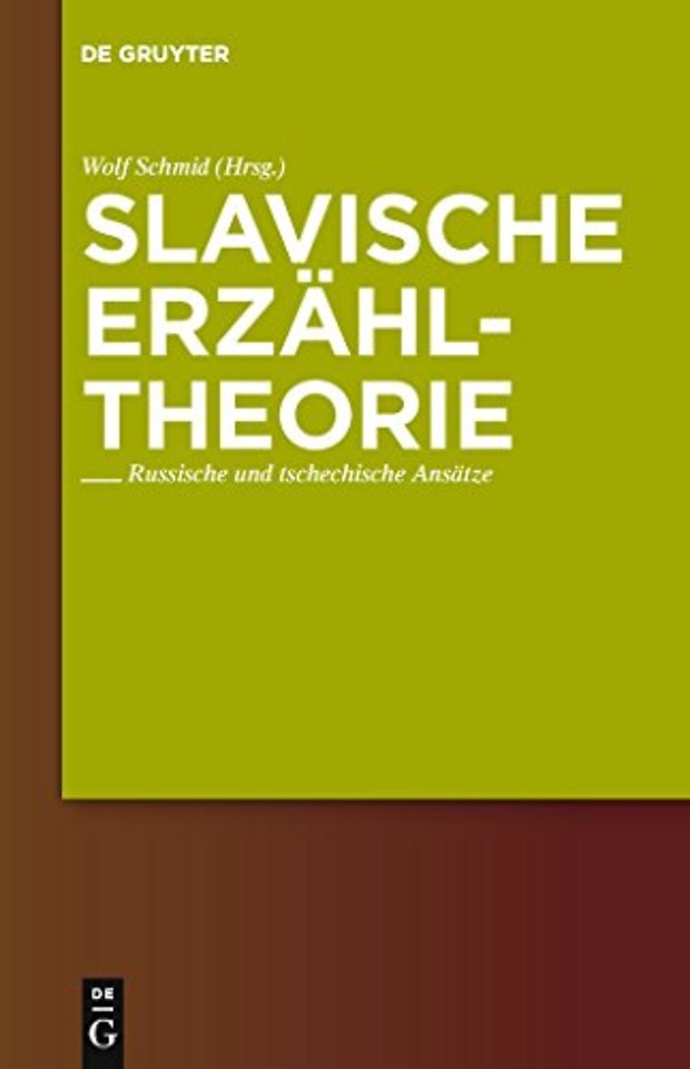 Slavische Erzähltheorie – Russische und tschechische Ansätze