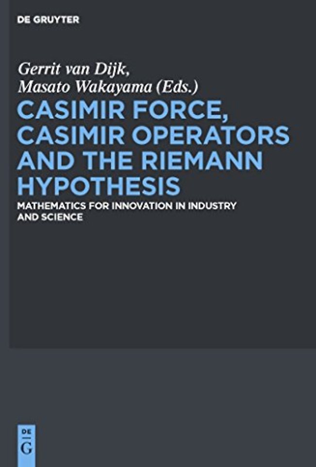 Casimir Force, Casimir Operators and the Riemann – Mathematics for Innovation in Industry and Science